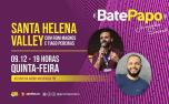 Bate Papo: Santa Helena Valley