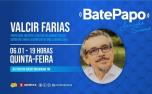 Bate Papo: Valcir Farias