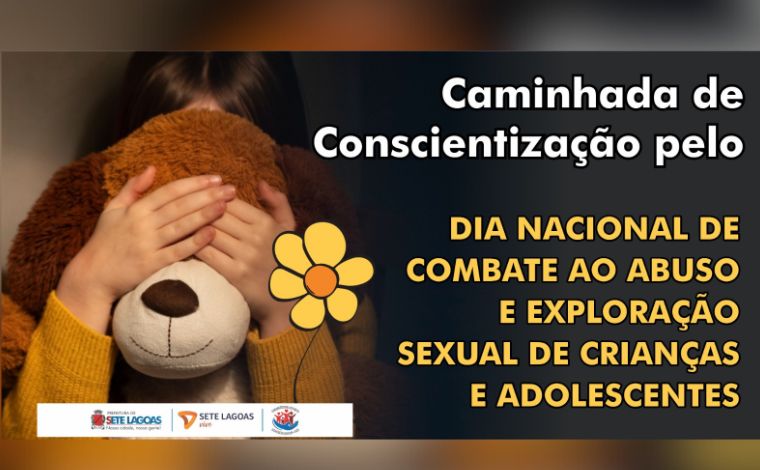 Caminhada em Sete Lagoas mobiliza população contra abuso e exploração sexual infantojuvenil