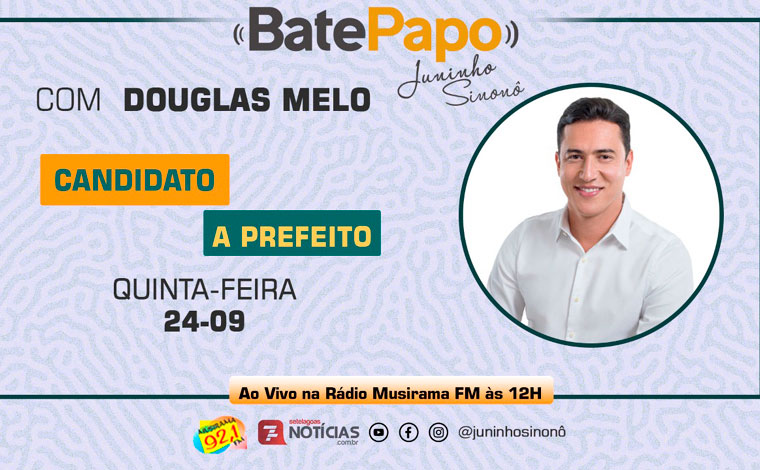 Bate Papo Especial Eleições 2020: Douglas Melo