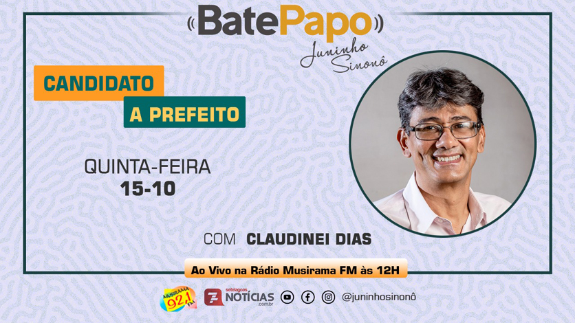 Bate Papo Especial Eleições 2020: Claudinei Dias