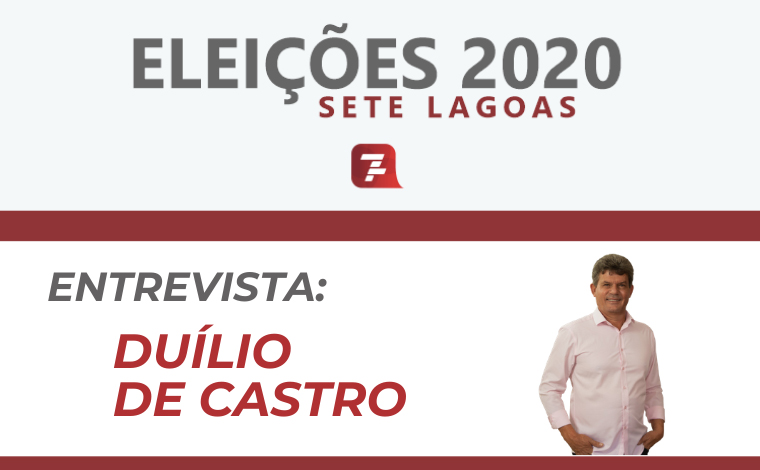 Eleições 2020 – Entrevista com Duílio de Castro, candidato a prefeito de Sete Lagoas