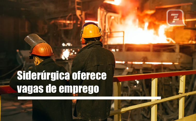 Foto: Freepik - SiderÃºrgica oferece oportunidades de emprego em Sete Lagoas